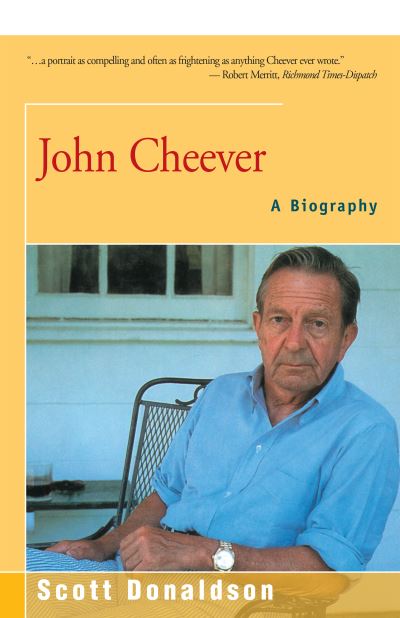 Cover for Scott Donaldson · John Cheever: A Biography (Paperback Book) (2016)