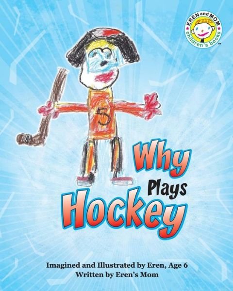 Cover for Eren\'s Mom · Why Plays Hockey (Paperback Bog) (2014)
