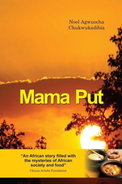 Cover for Noel Agwuocha Chukwukadibia · Mama Put (Paperback Book) (2015)