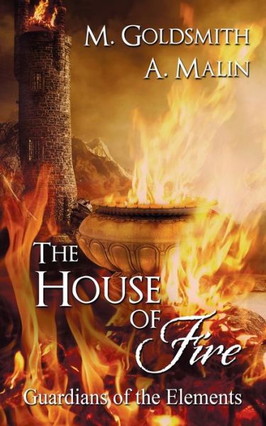 Cover for M Goldsmith · The House of Fire (Paperback Book) (2018)