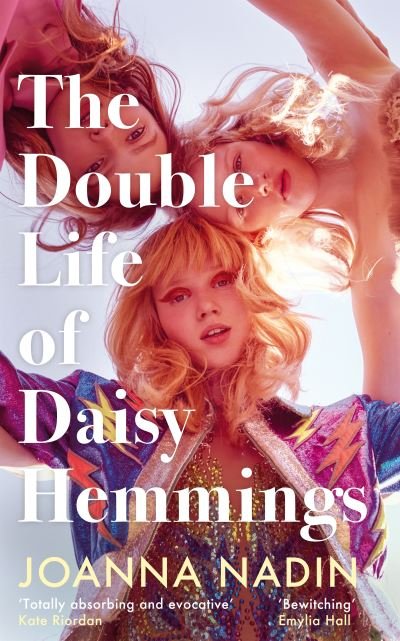 Cover for Joanna Nadin · The Double Life of Daisy Hemmings (Hardcover Book) (2022)