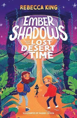 Cover for Rebecca King · Ember Shadows and the Lost Desert of Time: Book 2 - Ember Shadows (Paperback Bog) (2023)