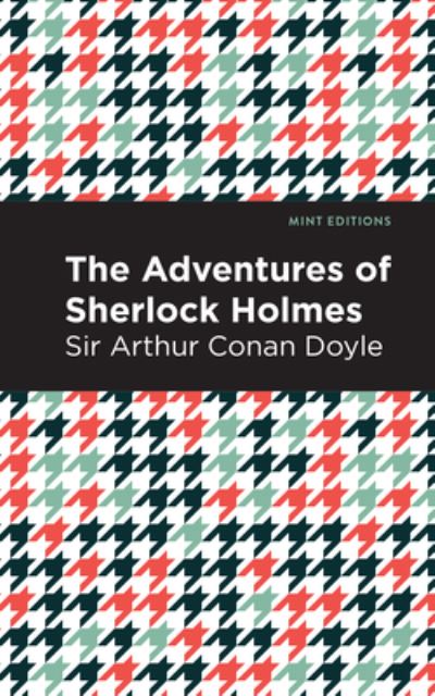 Cover for Doyle, Arthur Conan, Sir · The Adventures of Sherlock Holmes - Mint Editions (Hardcover Book) (2021)