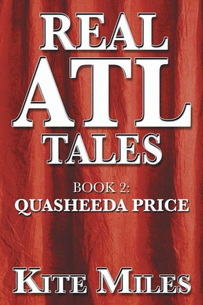 Cover for Kite Miles · Real ATL Tales (Paperback Book) (2015)