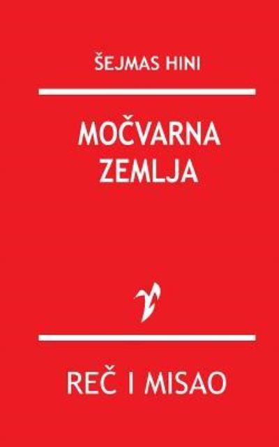 Cover for Sejmas Hini · Mocvarna Zemlja (Paperback Book) (2015)