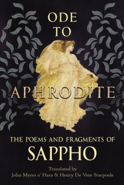 Ode to Aphrodite - The Poems and Fragments of Sappho - Sappho - Libros - Read Books - 9781528720038 - 8 de febrero de 2022