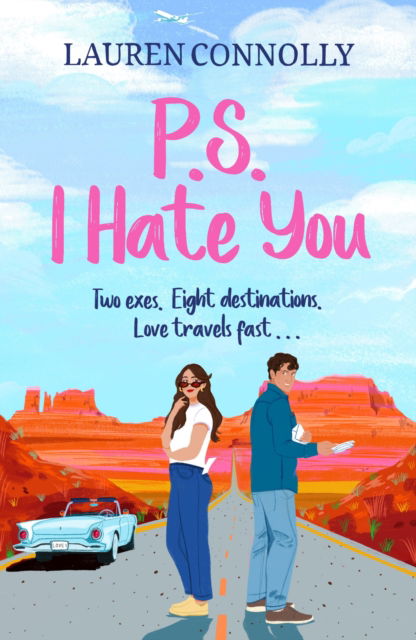 Cover for Lauren Connolly · PS: I Hate You: an emotional, enemies-to-lovers romcom perfect for fans of P.S. I Love You and Emily Henry (Paperback Book) (2025)