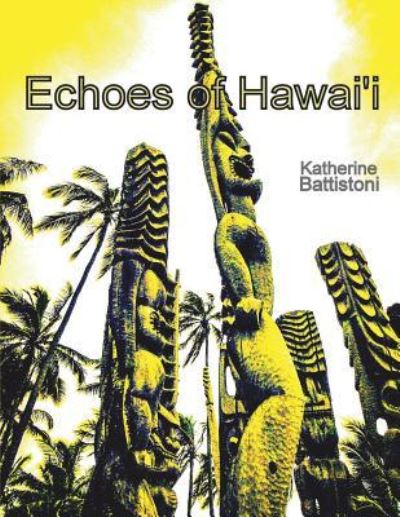 Cover for Katherine Battistoni · Echoes of Hawaii (Paperback Book) (2016)