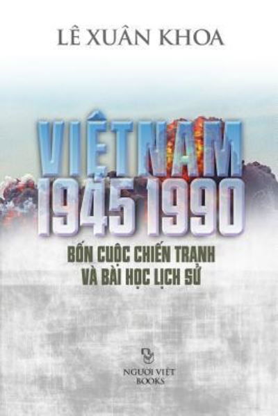 Cover for Khoa Xuan Le · Viet Nam 1945-1990 (Pocketbok) (2016)