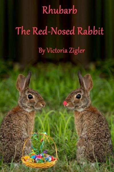 Cover for Victoria Zigler · Rhubarb The Red-Nosed Rabbit (Paperback Book) (2016)