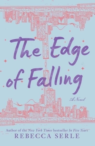 Cover for Rebecca Serle · Edge of Falling (Book) (2021)