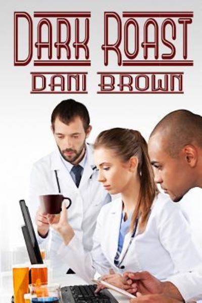 Cover for Dani Brown · Dark Roast (Paperback Book) (2016)