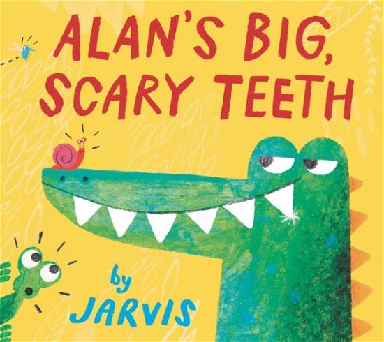 Cover for Jarvis · Alan's Big, Scary Teeth (Board book) (2023)