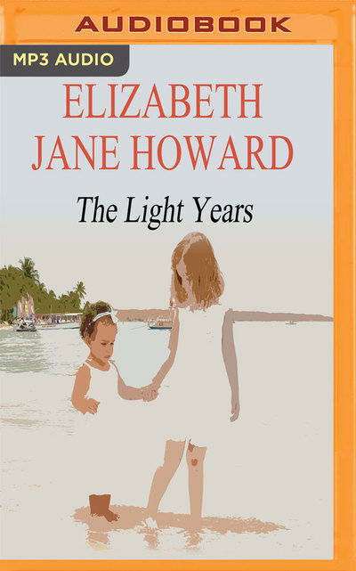 Cover for Elizabeth Jane Howard · Light Years, The (MP3-CD) (2017)