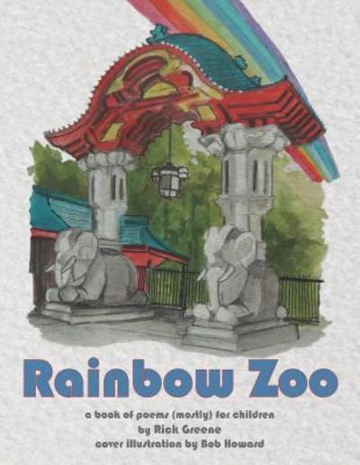 Cover for Rick Greene · Rainbow Zoo (Paperback Book) (2019)