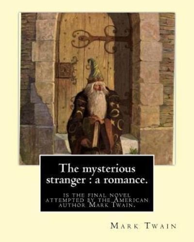 Cover for Mark Twain · The mysterious stranger : a romance. By : Mark Twain, illustrated By : N. C. Wyeth (Paperback Book) (2016)