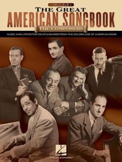 The Great American Songbook for Ukulele - Hal Leonard Publishing Corporation - Livros - Hal Leonard Corporation - 9781540021038 - 1 de março de 2019