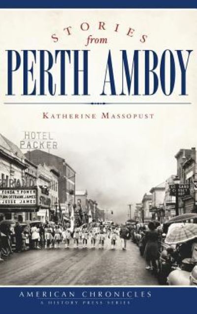 Cover for Katherine Massopust · Stories from Perth Amboy (Hardcover Book) (2012)