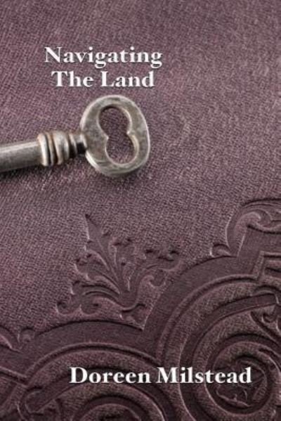 Cover for Doreen Milstead · Navigating The Land (Pocketbok) (2016)