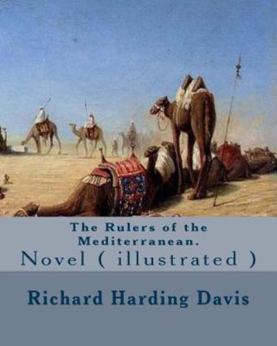 The Rulers of the Mediterranean. By - Edward Campbell Little - Böcker - Createspace Independent Publishing Platf - 9781541318038 - 27 december 2016