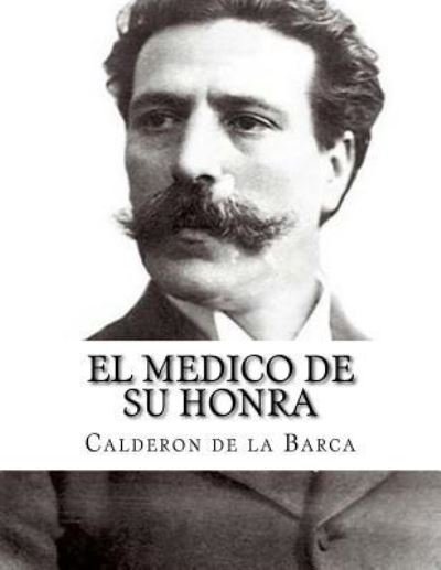 Cover for Calderon De La Barca · El medico de su honra (Paperback Bog) (2017)