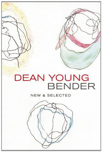 Bender: New and Selected Poems - Dean Young - Books - Copper Canyon Press,U.S. - 9781556594038 - December 13, 2012