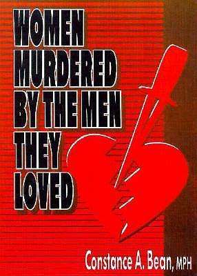 Cover for Cole, Ellen (Alaska-pacific University, Anchorage, AK, USA) · Women Murdered by the Men They Loved (Pocketbok) (1992)