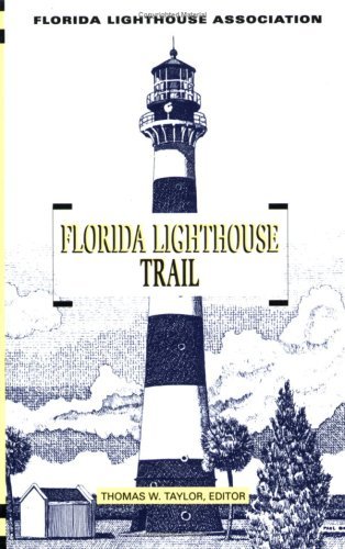 Cover for Thomas Taylor · Florida Lighthouse Trail (Paperback Bog) (2001)