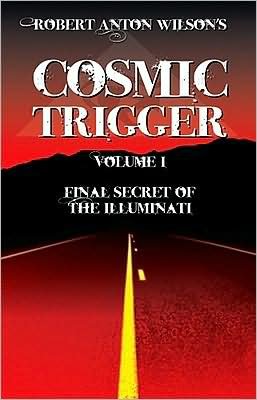 Cover for Robert Anton Wilson · Cosmic Trigger: Volume 1: Final Secret of the Illuminati (Taschenbuch) (2021)