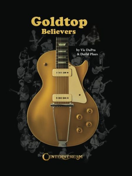 Cover for Vic Dapra · Goldtop Believers (Hardcover Book) (2021)