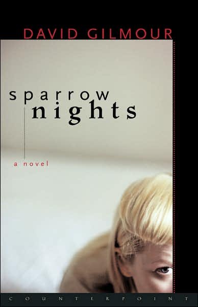 Sparrow Nights - David Gilmour - Böcker - Counterpoint - 9781582432038 - 28 mars 2002
