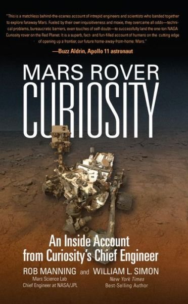 Cover for Manning, Rob (Rob Manning) · Mars Rover Curiosity: An Inside Account from Curiosity's Chief Engineer (Pocketbok) (2017)