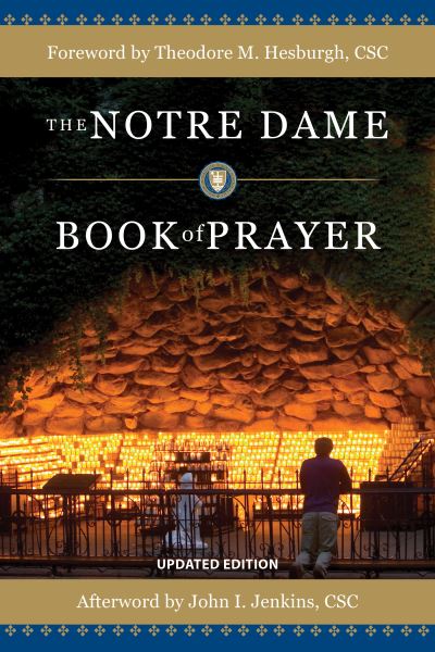 Notre Dame® Book of Prayer - Theodore M. Hesburgh - Libros - Ave Maria Press - 9781594718038 - 7 de abril de 2023