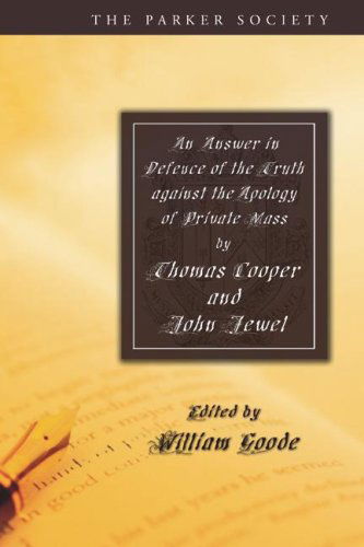 Cover for Thomas Cooper · An Answer in Defence of the Truth Against the Apology of Private Mass: (Parker Society) (Paperback Book) (2005)