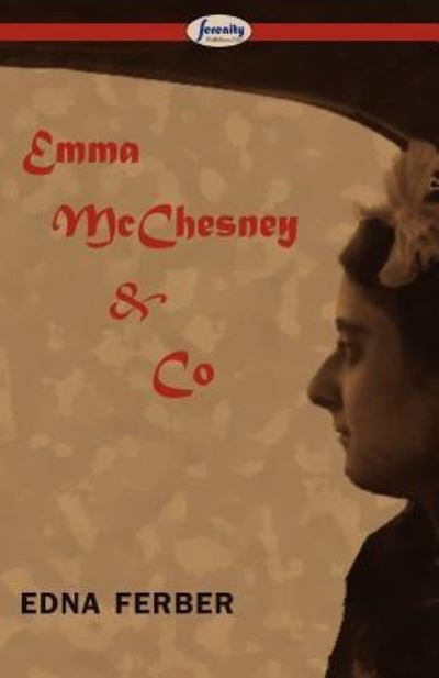 Cover for Edna Ferber · Emma Mcchesney &amp; Co (Paperback Bog) (2011)