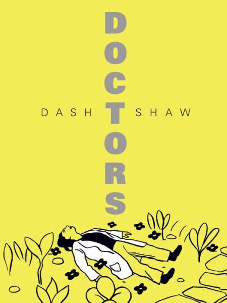 Cover for Dash Shaw · Doctors (Paperback Book) (2014)