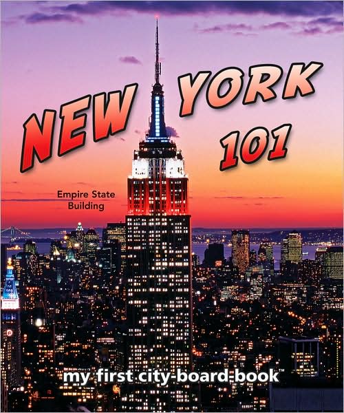 Cover for Brad M. Epstein · New York 101: My First City-board-book (101 Board Books) (My 1st City-board-book) (Board book) [Brdbk edition] (2009)