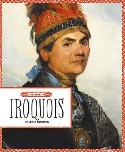 Cover for Valerie Bodden · Iroquois (Book) [First edition. edition] (2018)