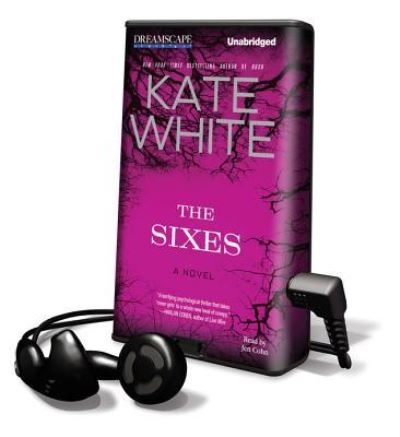 Cover for Kate White · The Sixes (MISC) (2011)