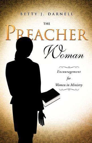 Cover for Betty J. Darnell · The Preacher Woman (Paperback Book) (2011)