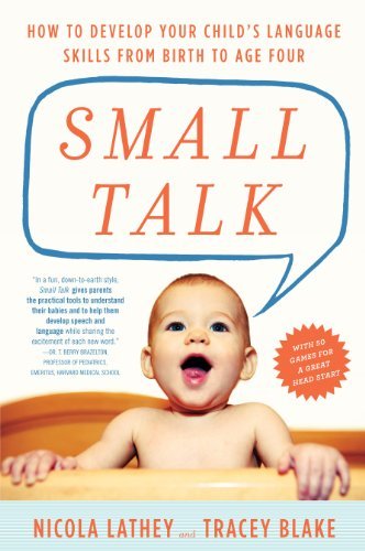 Cover for Tracey Blake · Small Talk: How to Develop Your Child's Language Skills from Birth to Age Four (Paperback Bog) (2014)