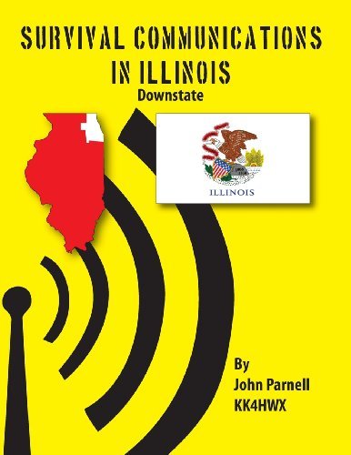Survival Communications in Illinois: Downstate - John Parnell - Bøker - Tutor Turtle Press LLC - 9781625120038 - 21. oktober 2012