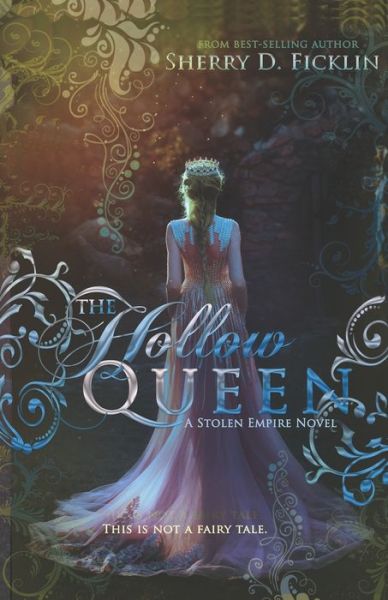 Cover for Sherry D Ficklin · The Hollow Queen (Paperback Book) (2022)