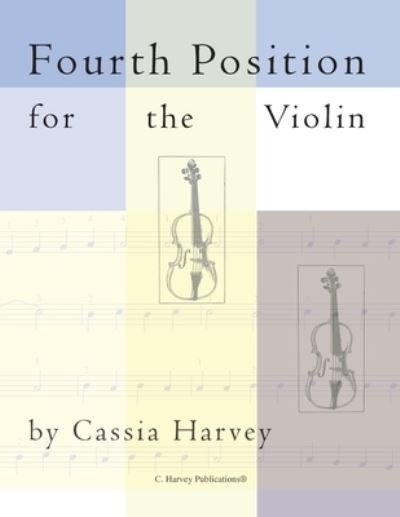Cover for Cassia Harvey · Fourth Position for the Violin (Paperback Book) (2018)