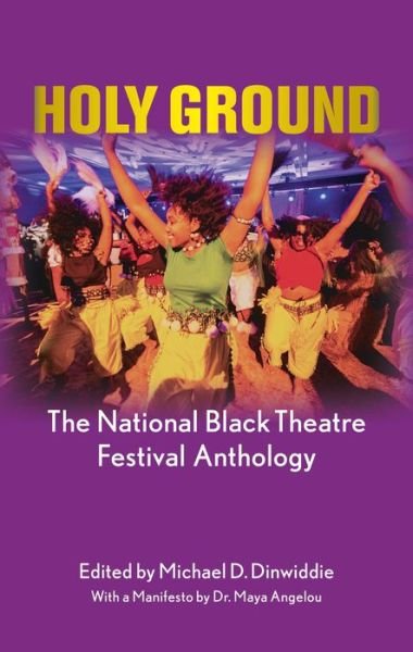 Cover for Michael Dinwiddie · Holy Ground: The National Black Theatre Festival Anthology: With a manifesto by Dr Maya Angelou (Taschenbuch) (2023)