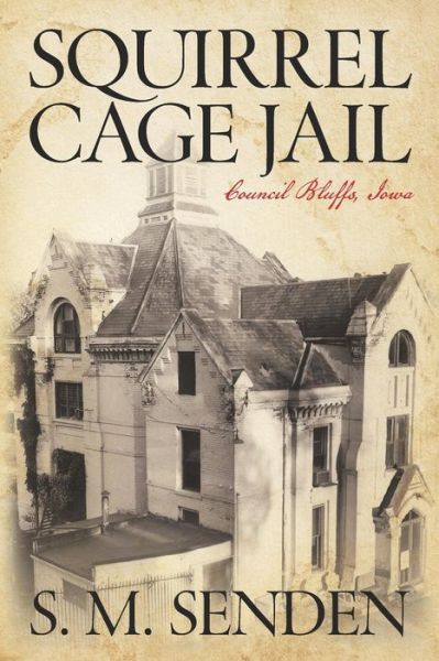 Cover for S M Senden · Squirrel Cage Jail (Paperback Book) (2019)