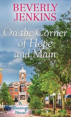 Cover for Beverly Jenkins · On the Corner of Hope and Main A Blessings Novel (Bog) (2020)