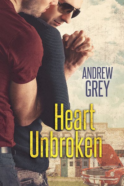 Cover for Andrew Grey · Heart Unbroken - Hearts Entwined (Paperback Book) [New edition] (2019)
