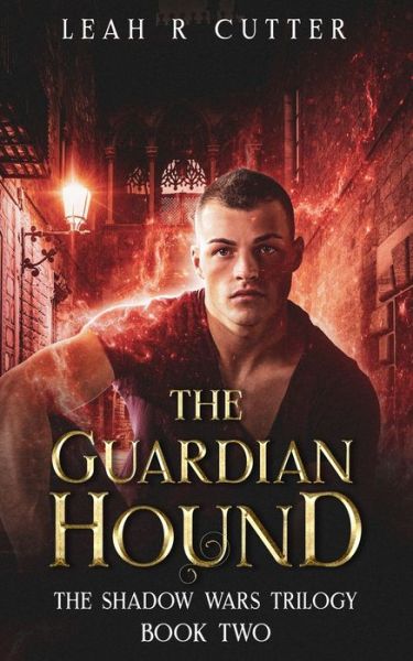 Cover for Leah R. Cutter · The Guardian Hound (Book) (2022)