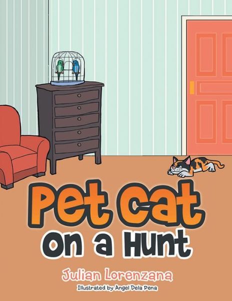 Cover for Julian Lorenzana · Pet Cat on a Hunt (Paperback Book) (2020)